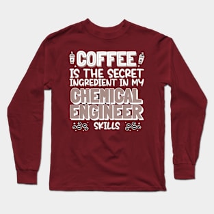 Coffee lover Chemical Engineer Long Sleeve T-Shirt